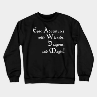 Epic Adventures (White) Crewneck Sweatshirt